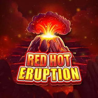 Play red hot eruption
